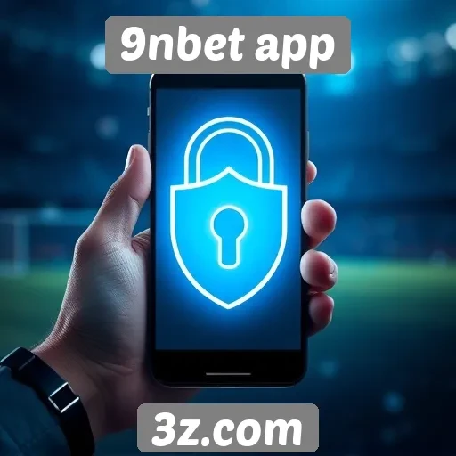 Segurança no 9nbet app é prioridade para usuários